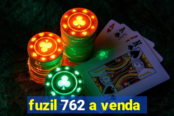 fuzil 762 a venda